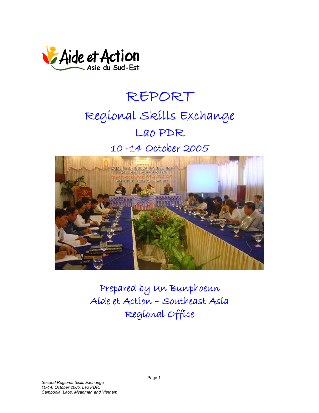 REPORT Regional Skills Exchange Lao PDR 10 -14 October 2005