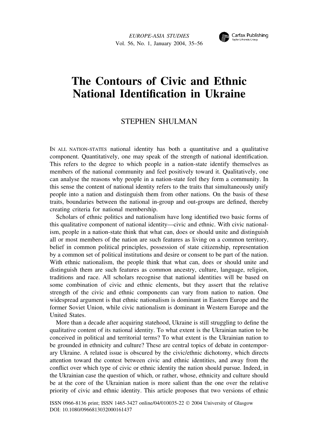 Shulman, Stephen. 2004. 'The Contours of Civic and Ethnic National Identification in Ukraine'