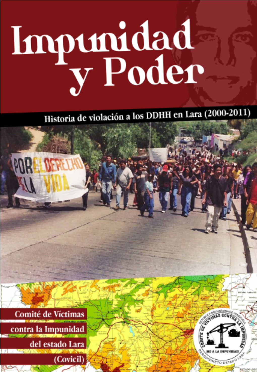 Comité De Víctimas Contra La Impunidad Del Estado Lara Impunidad Y Poder