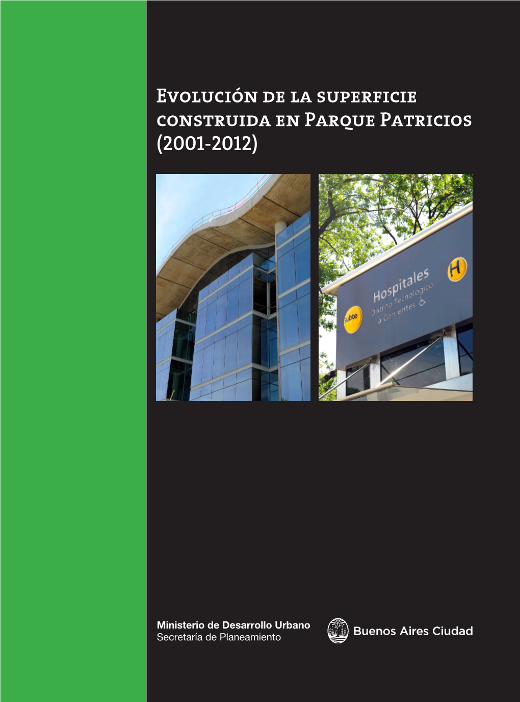 Evolución De La Superficie Construida En Parque Patricios (2001-2012)
