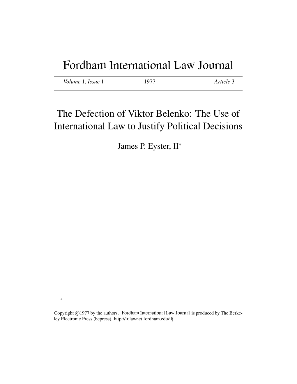 The Defection of Viktor Belenko: the Use of International Law to Justify Political Decisions