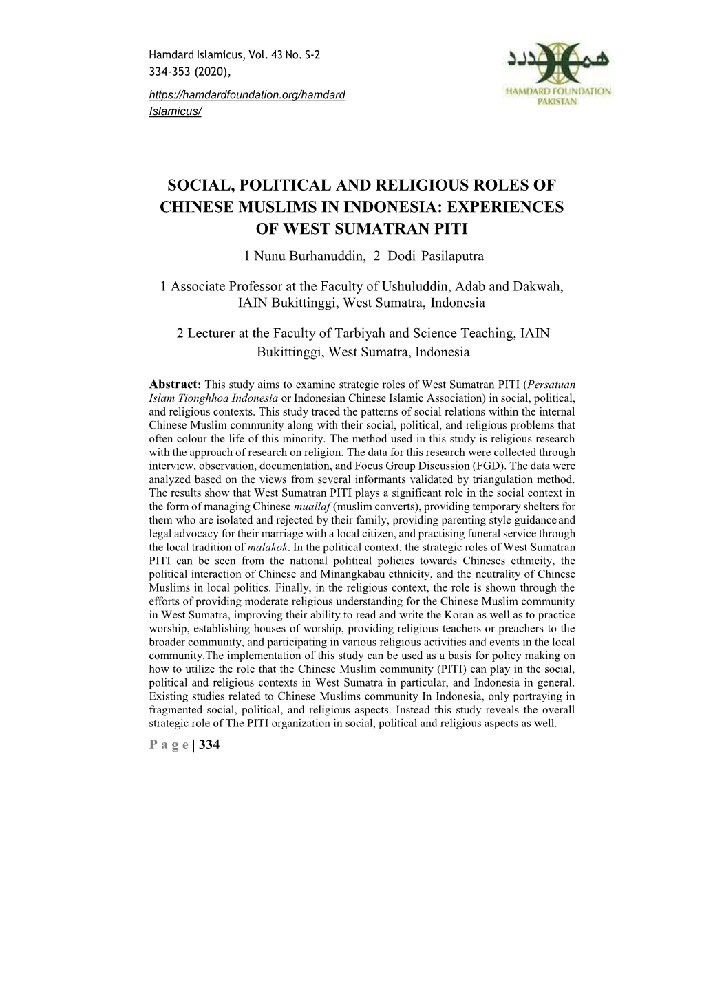 SOCIAL, POLITICAL and RELIGIOUS ROLES of CHINESE MUSLIMS in INDONESIA: EXPERIENCES of WEST SUMATRAN PITI 1 Nunu Burhanuddin, 2 Dodi Pasilaputra