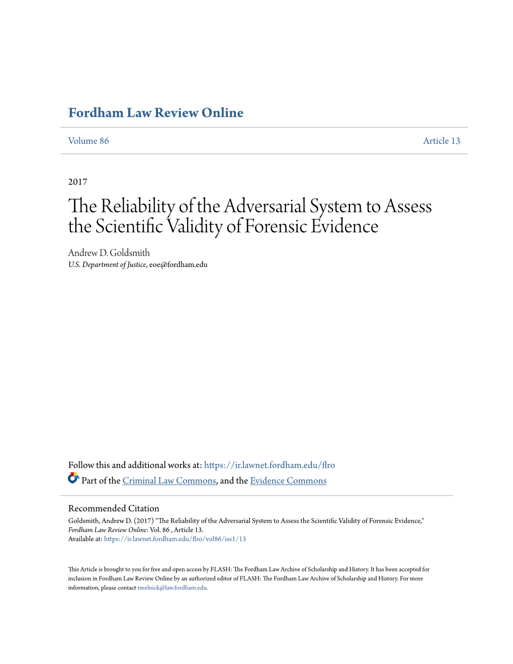 The Reliability of the Adversarial System to Assess the Scientific Aliditv Y of Forensic Evidence Andrew D