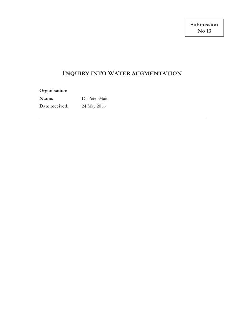 Submission No 13 INQUIRY INTO WATER AUGMENTATION