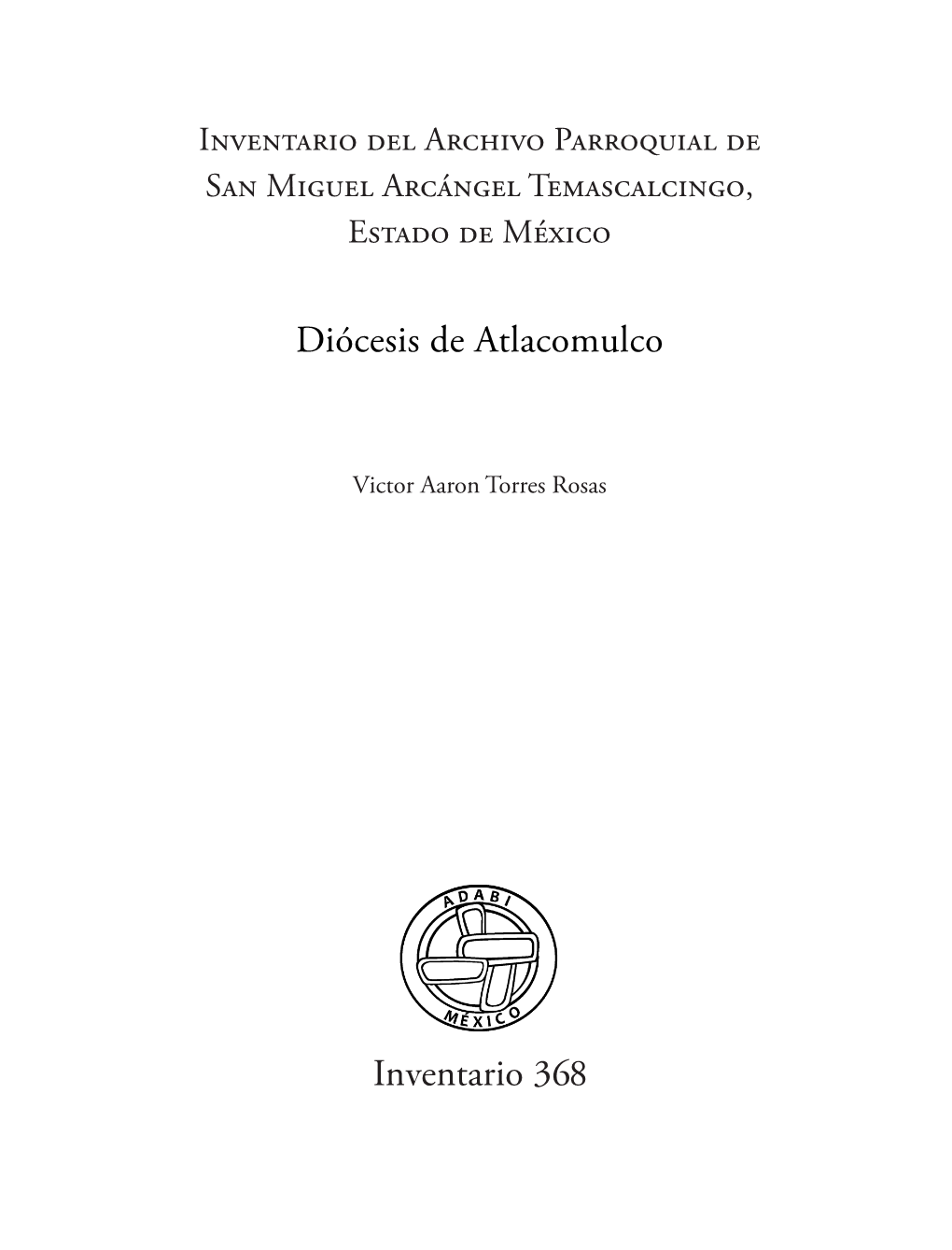 Diócesis De Atlacomulco Inventario