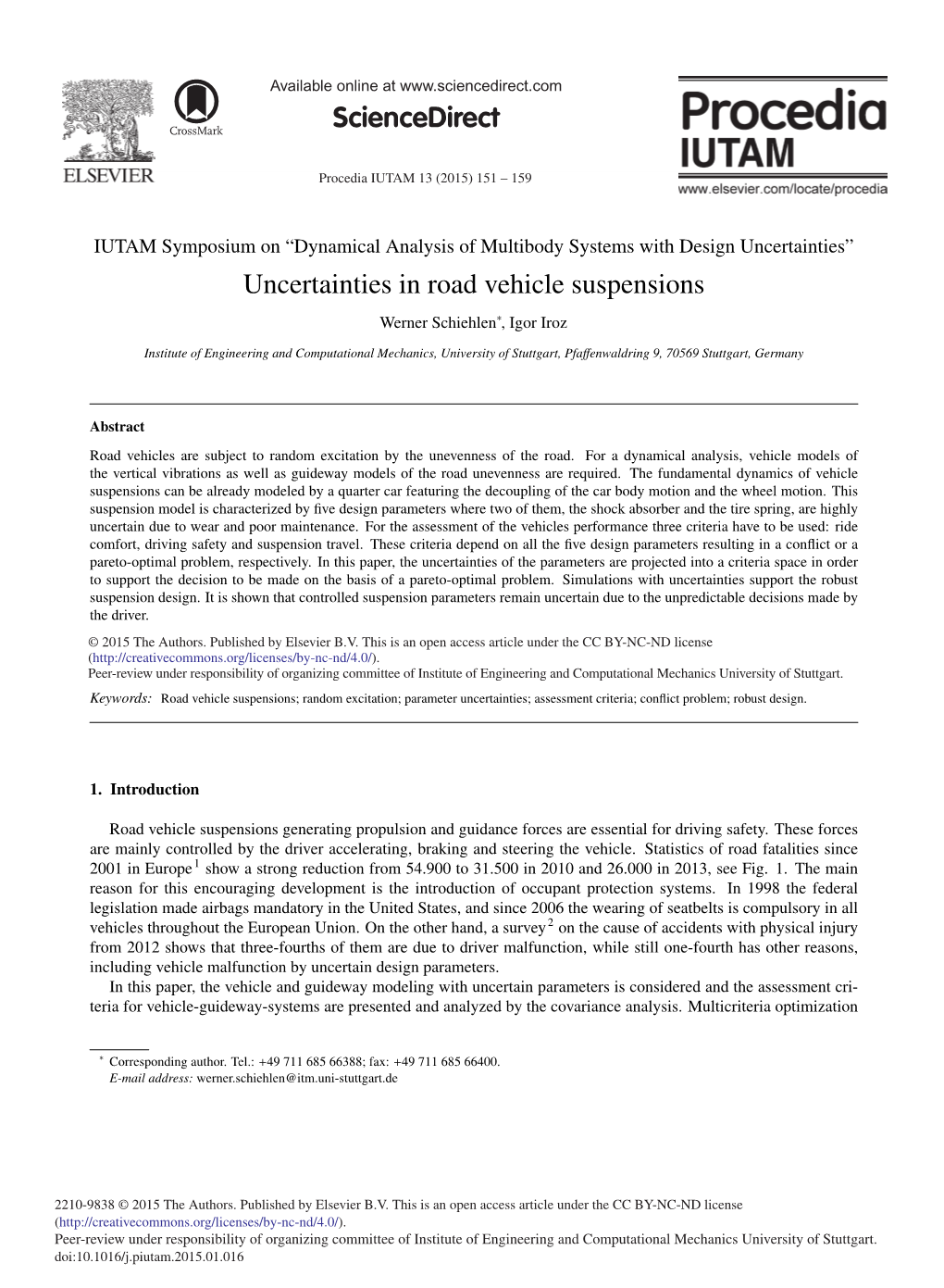 Uncertainties in Road Vehicle Suspensions Werner Schiehlen∗, Igor Iroz