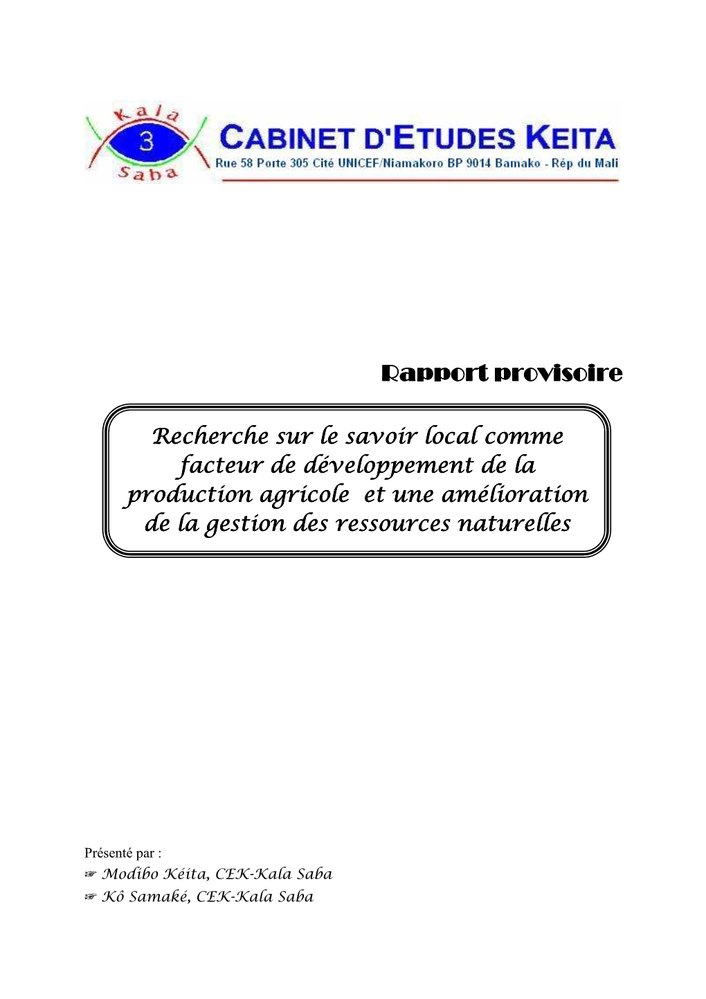 Recherche Sur Le Savoir Local Comme Facteur De Développement De La Production Agricole Et Une Amélioration De La Gestion Des Ressources Naturelles