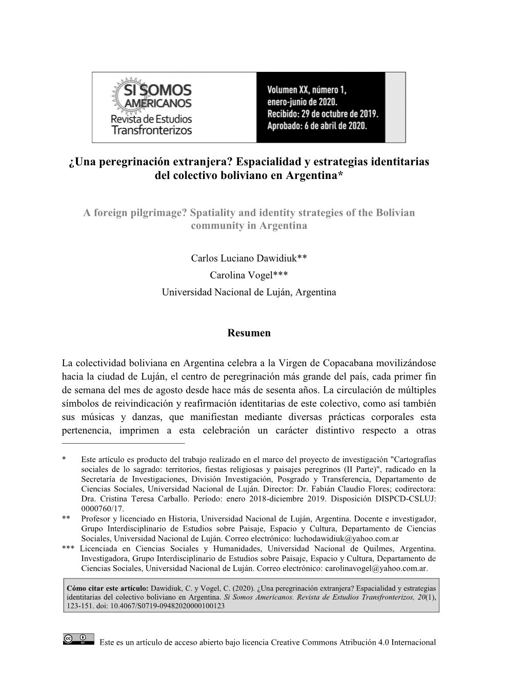 ¿Una Peregrinación Extranjera? Espacialidad Y Estrategias Identitarias Del Colectivo Boliviano En Argentina*