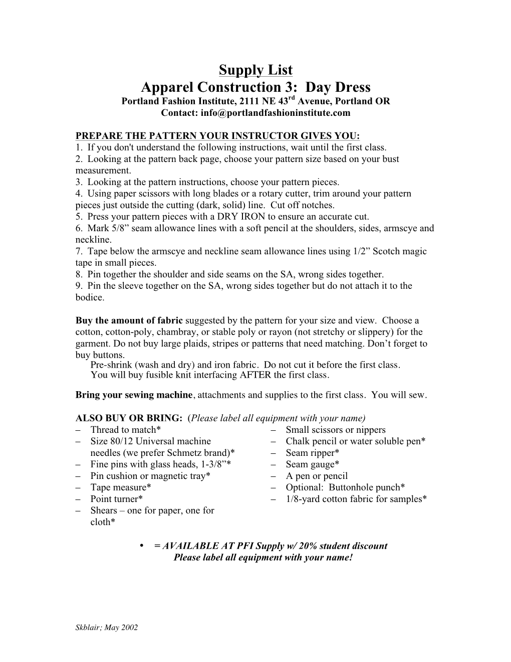 Supply List Apparel Construction 3: Day Dress Portland Fashion Institute, 2111 NE 43Rd Avenue, Portland OR Contact: Info@Portlandfashioninstitute.Com