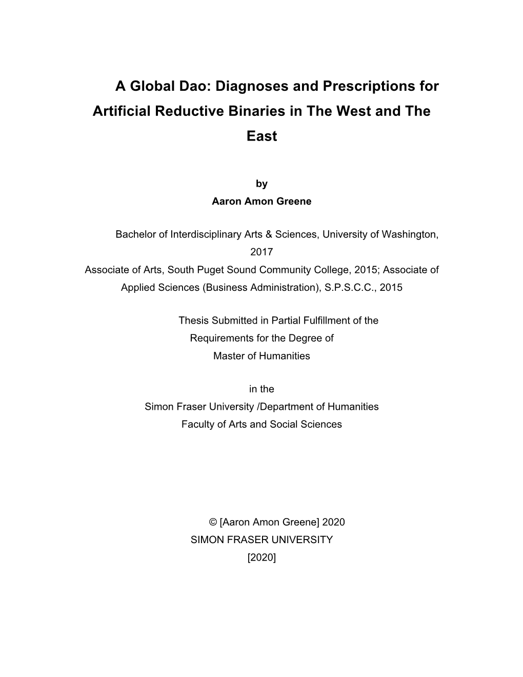 A Global Dao: Diagnoses and Prescriptions for Artificial Reductive Binaries in the West and the East