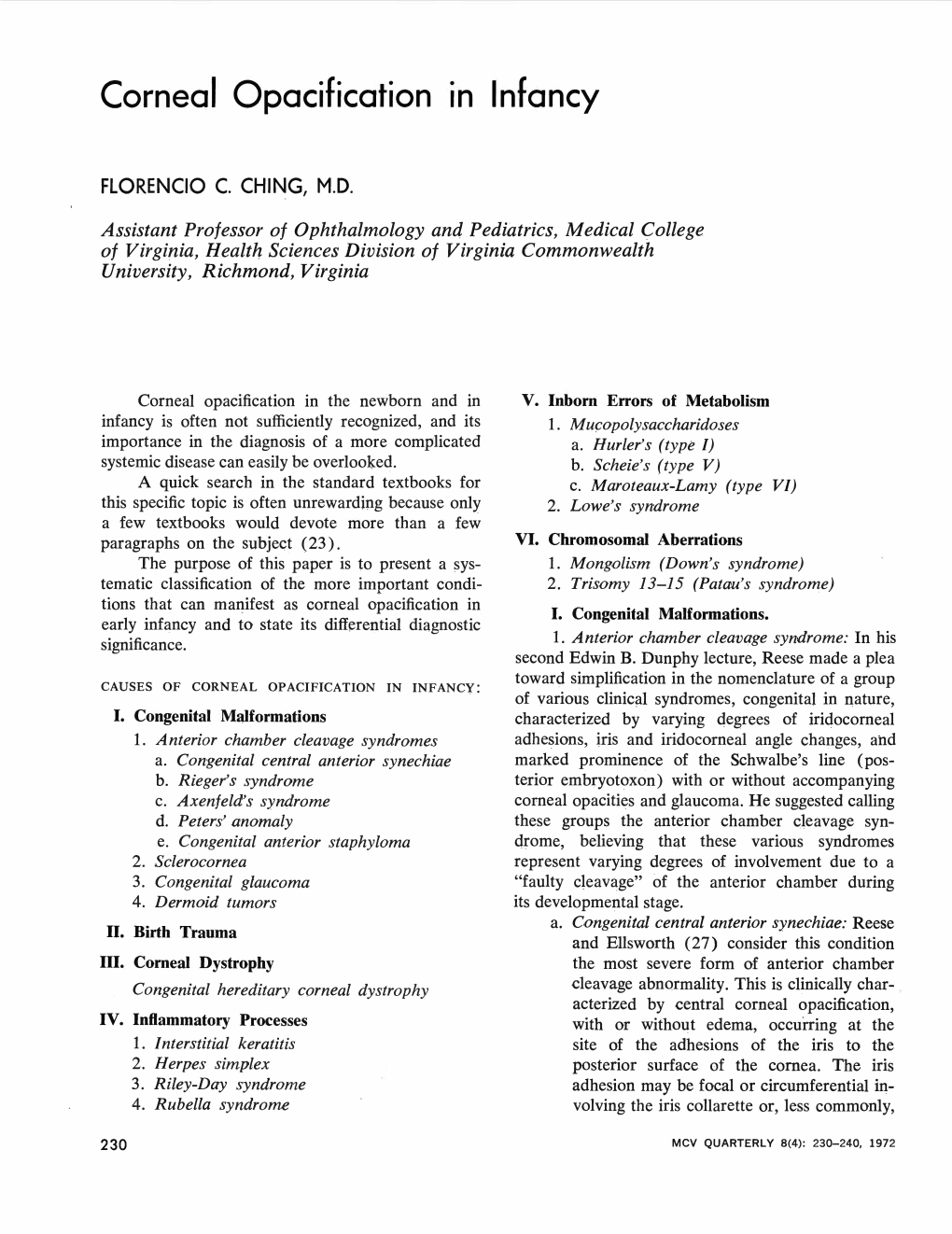 CORNEAL OPACIFICATION in INFANCY : of Various Clinical Syndromes, Congenital in Nature, I