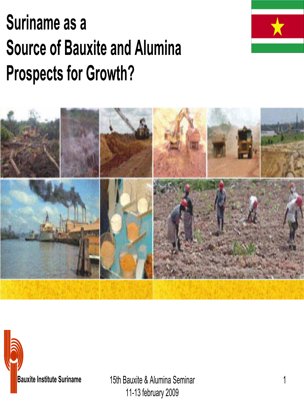 Suriname As a Source of Bauxite and Alumina Prospects for Growth?