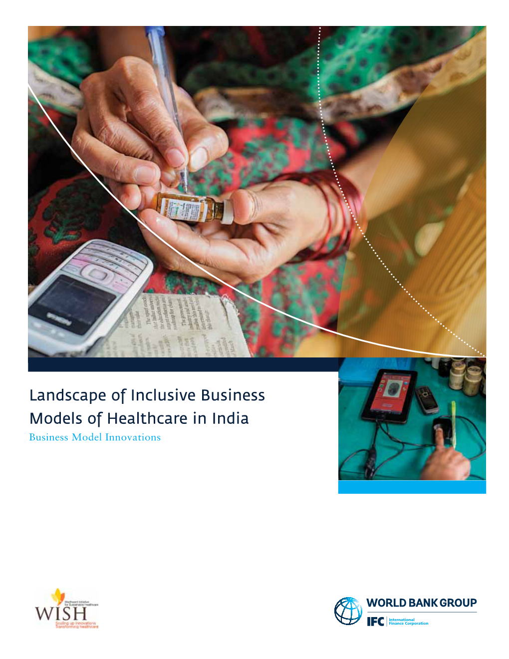 Landscape of Inclusive Business Models of Healthcare in India