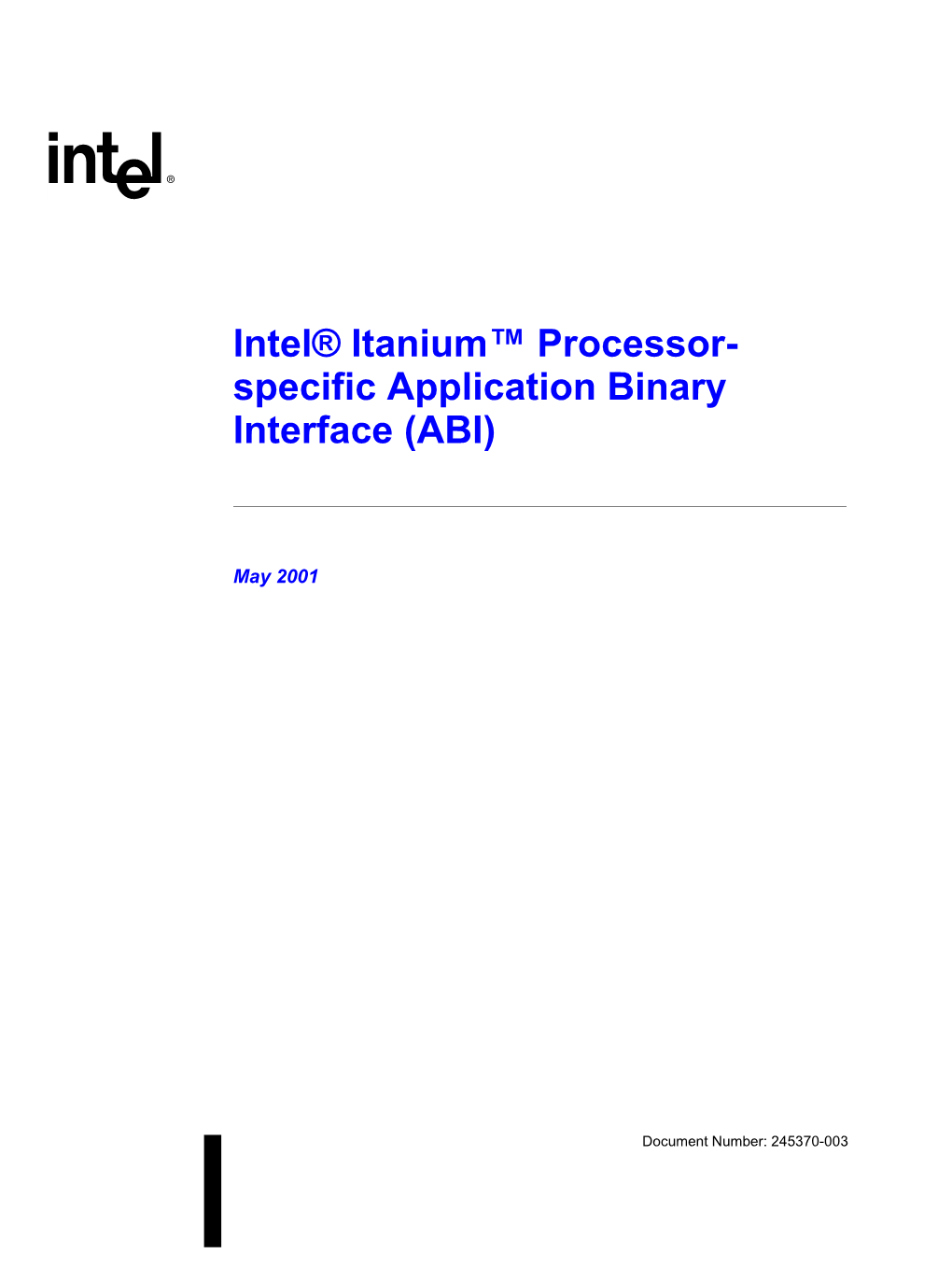 Intel® Itanium™ Processor- Specific Application Binary Interface (ABI)