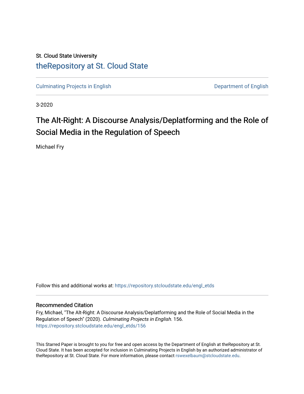 The Alt-Right: a Discourse Analysis/Deplatforming and the Role of Social Media in the Regulation of Speech