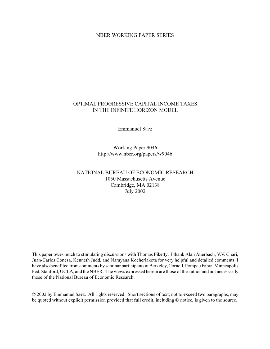 NBER WORKING PAPER SERIES OPTIMAL PROGRESSIVE CAPITAL INCOME TAXES in the INFINITE HORIZON MODEL Emmanuel Saez Working Paper