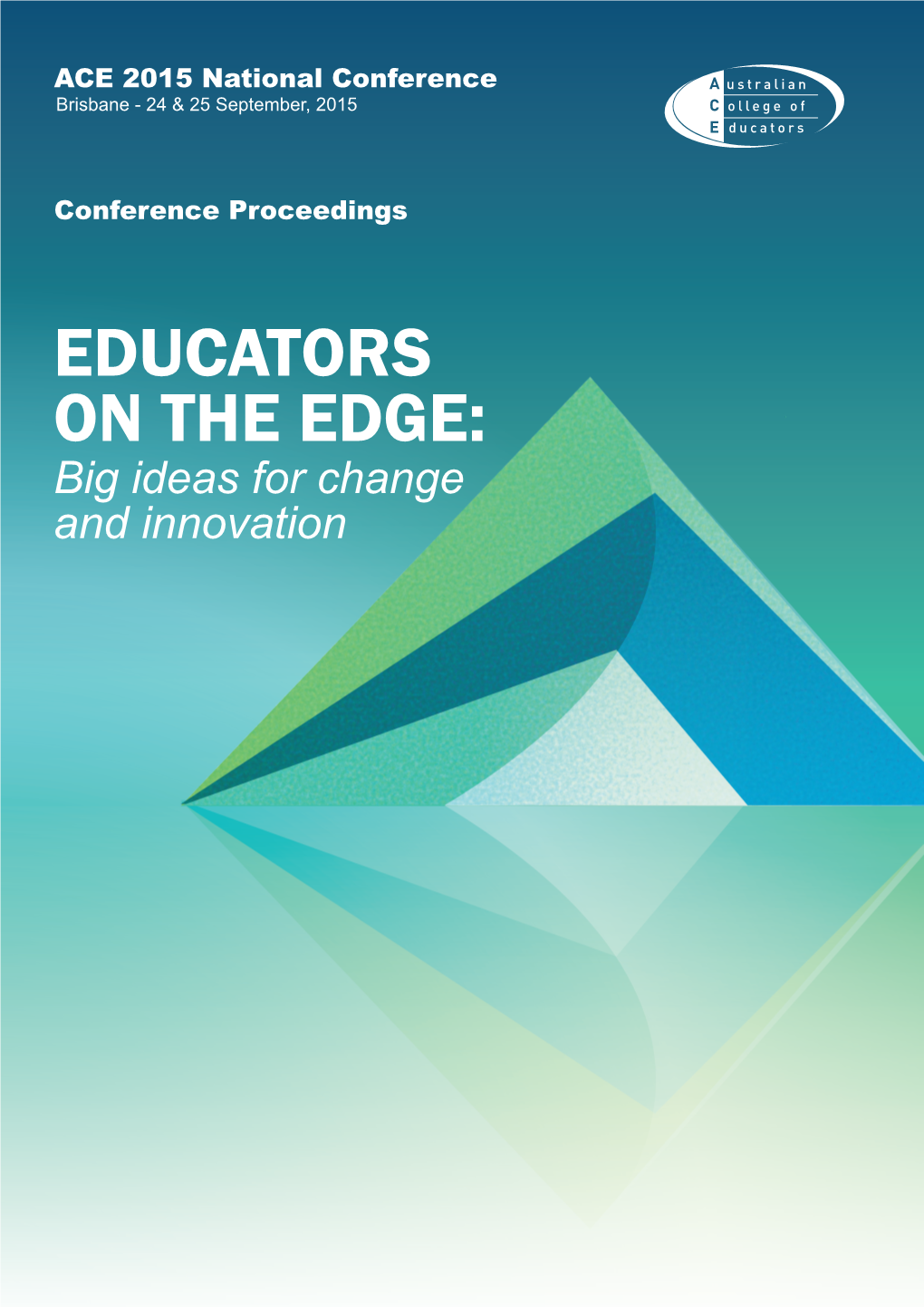 EDUCATORS on the EDGE: Big Ideas for Change and Innovation