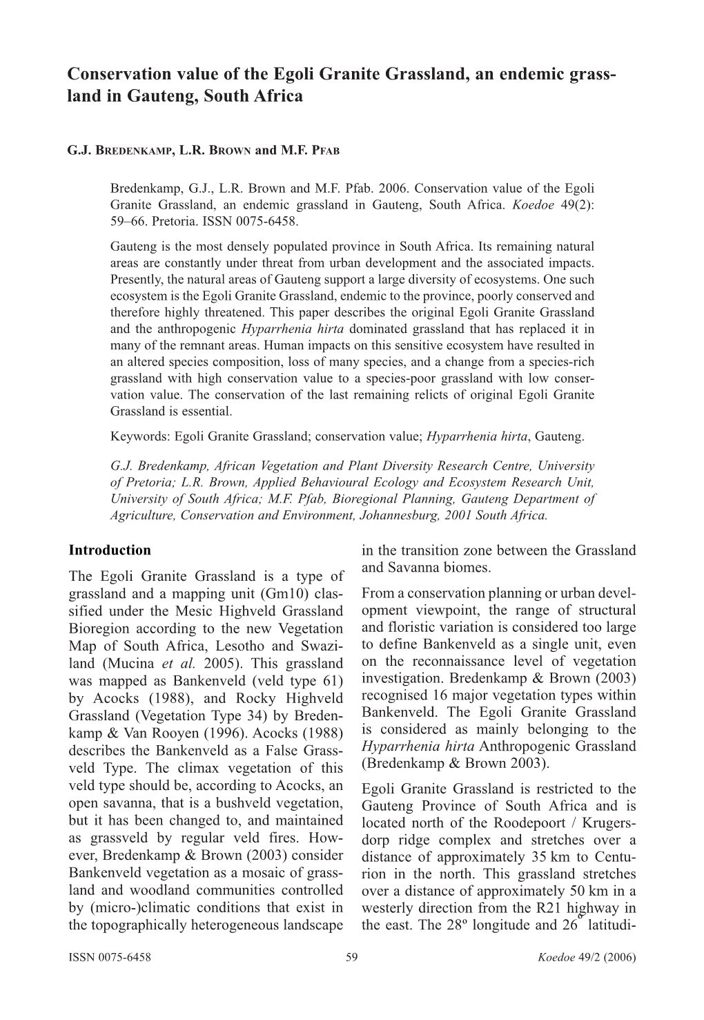 Conservation Value of the Egoli Granite Grassland, an Endemic Grass- Land in Gauteng, South Africa