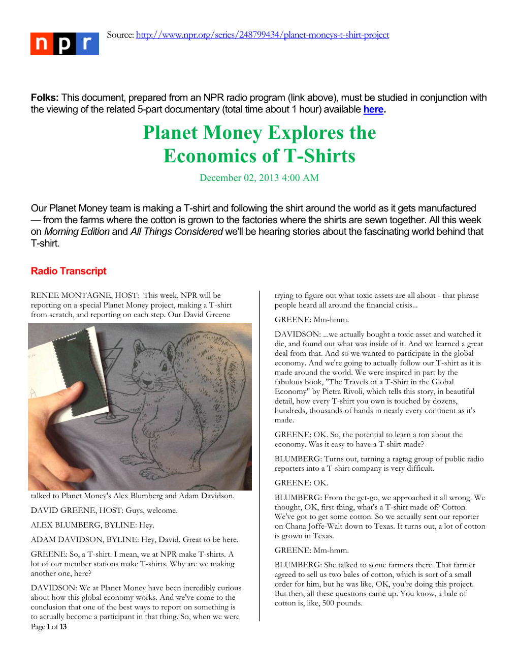 Planet Money Explores the Economics of T-Shirts December 02, 2013 4:00 AM