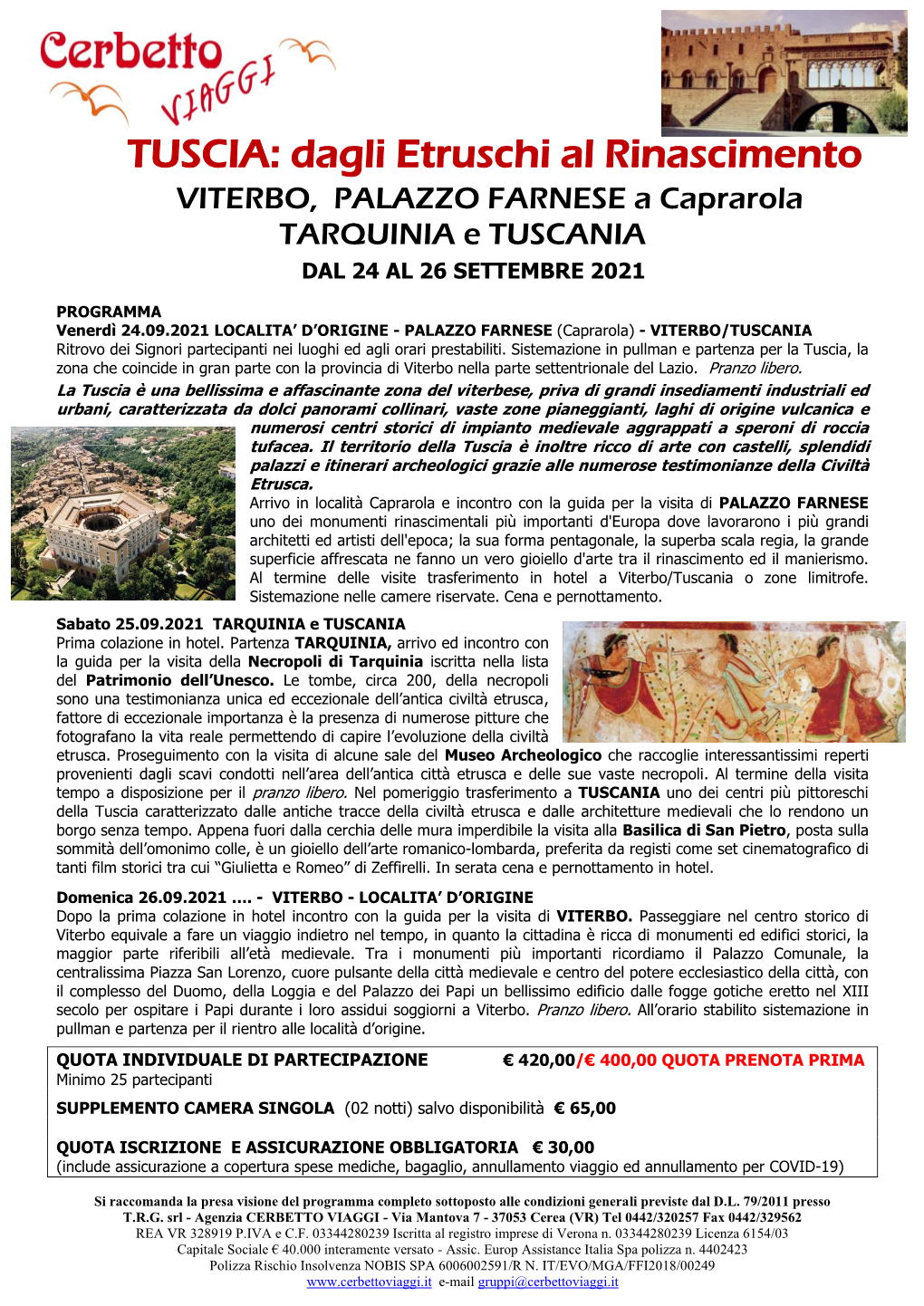 VITERBO, PALAZZO FARNESE a Caprarola TARQUINIA E TUSCANIA