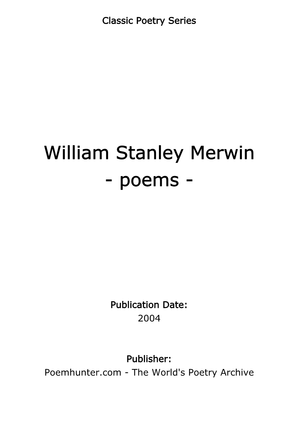 William Stanley Merwin - Poems