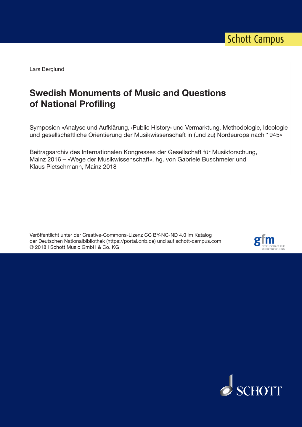 Swedish Monuments of Music and Questions of National Profiling