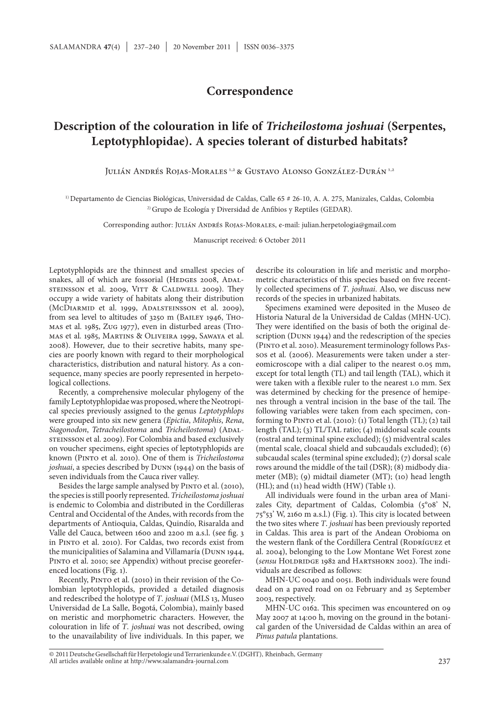 Description of the Colouration in Life of Tricheilostoma Joshuai (Serpentes, Leptotyphlopidae). a Species Tolerant of Disturbed Habitats?