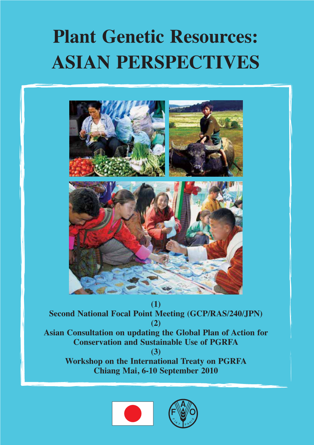 Plant Genetic Resources: ASIAN PERSPECTIVES