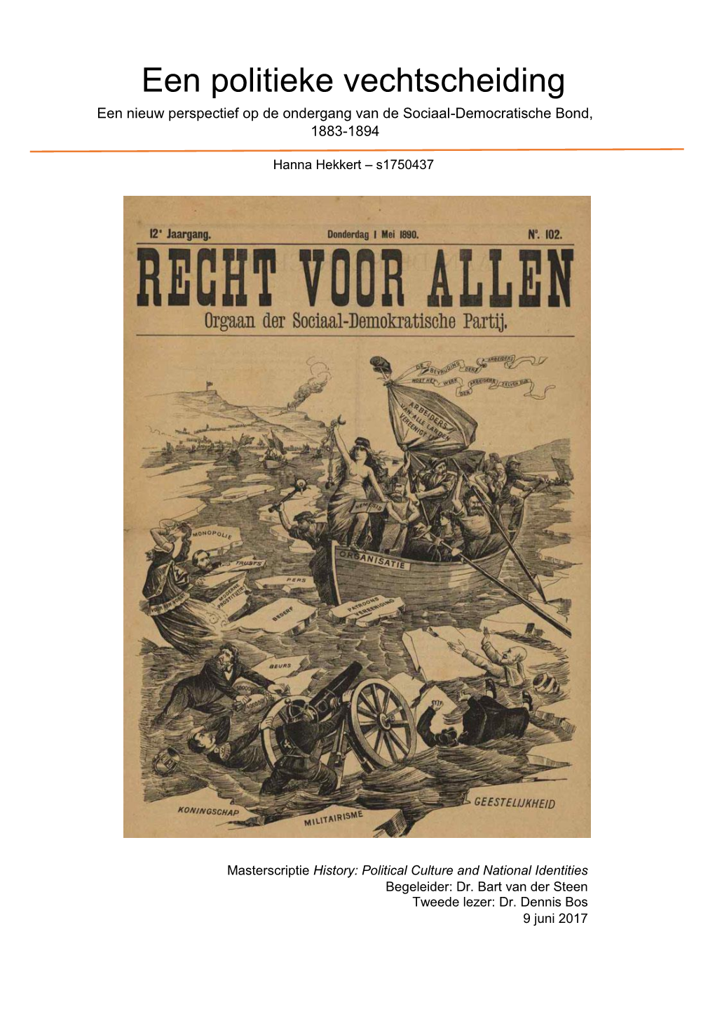 Een Politieke Vechtscheiding Een Nieuw Perspectief Op De Ondergang Van De Sociaal-Democratische Bond, 1883-1894