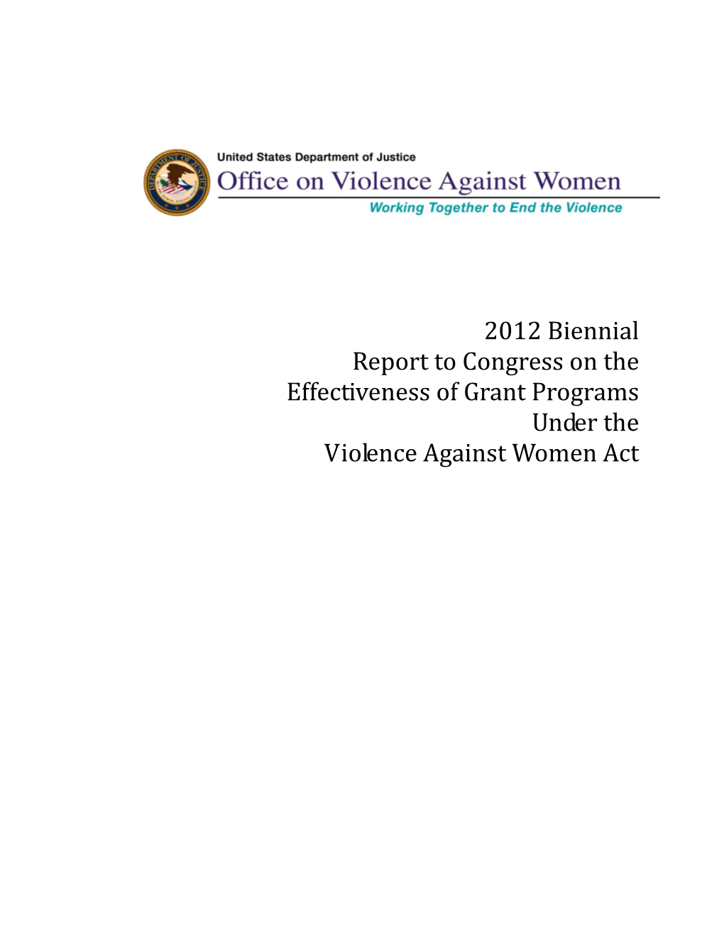 2012 Report to Congress on the Effectiveness of VAWA Grant