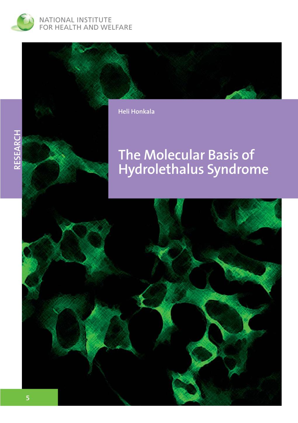 The Molecular Basis of Hydrolethalus Syndrome