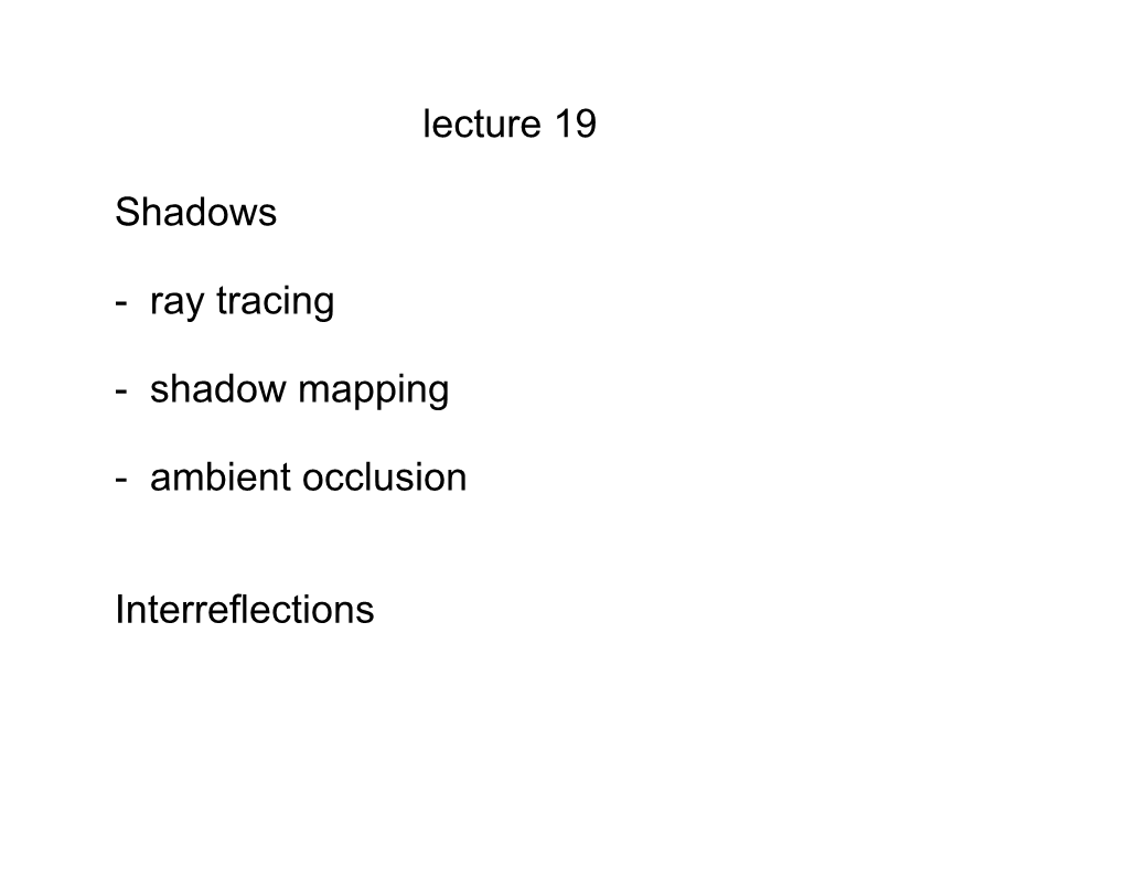 Lecture 19 Shadows