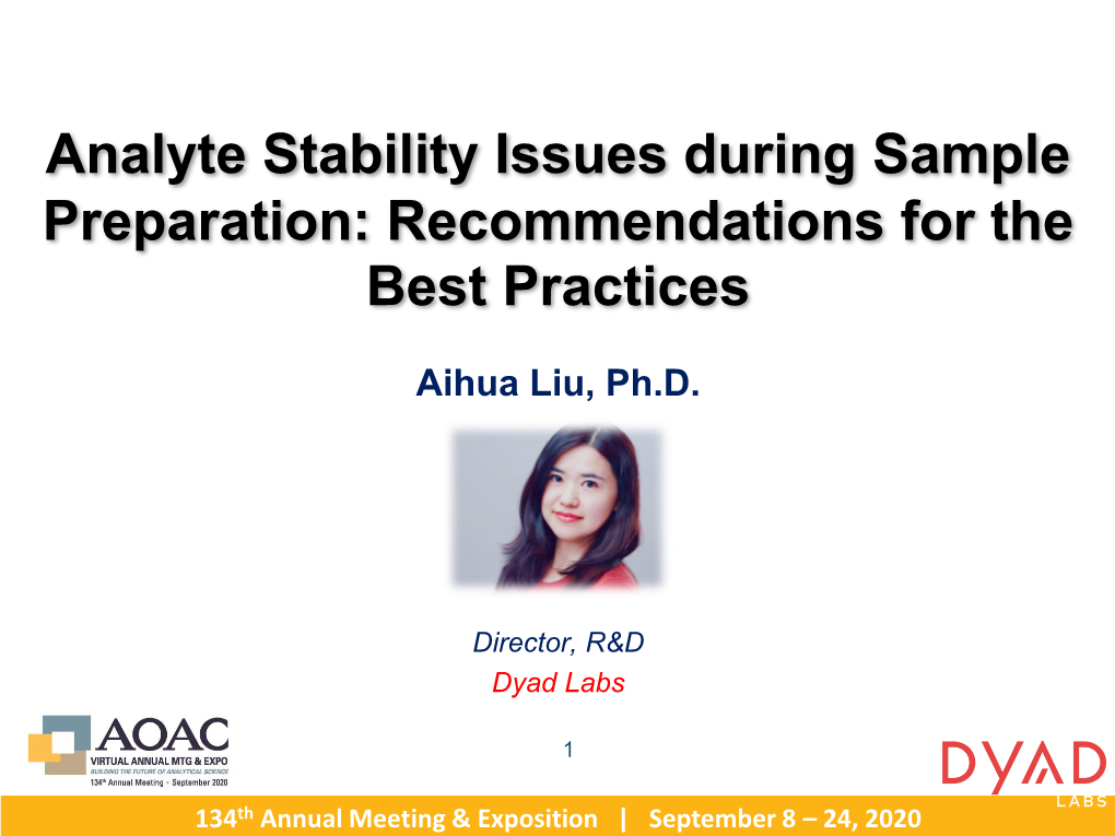 Analyte Stability Issues During Sample Preparation: Recommendations for the Best Practices