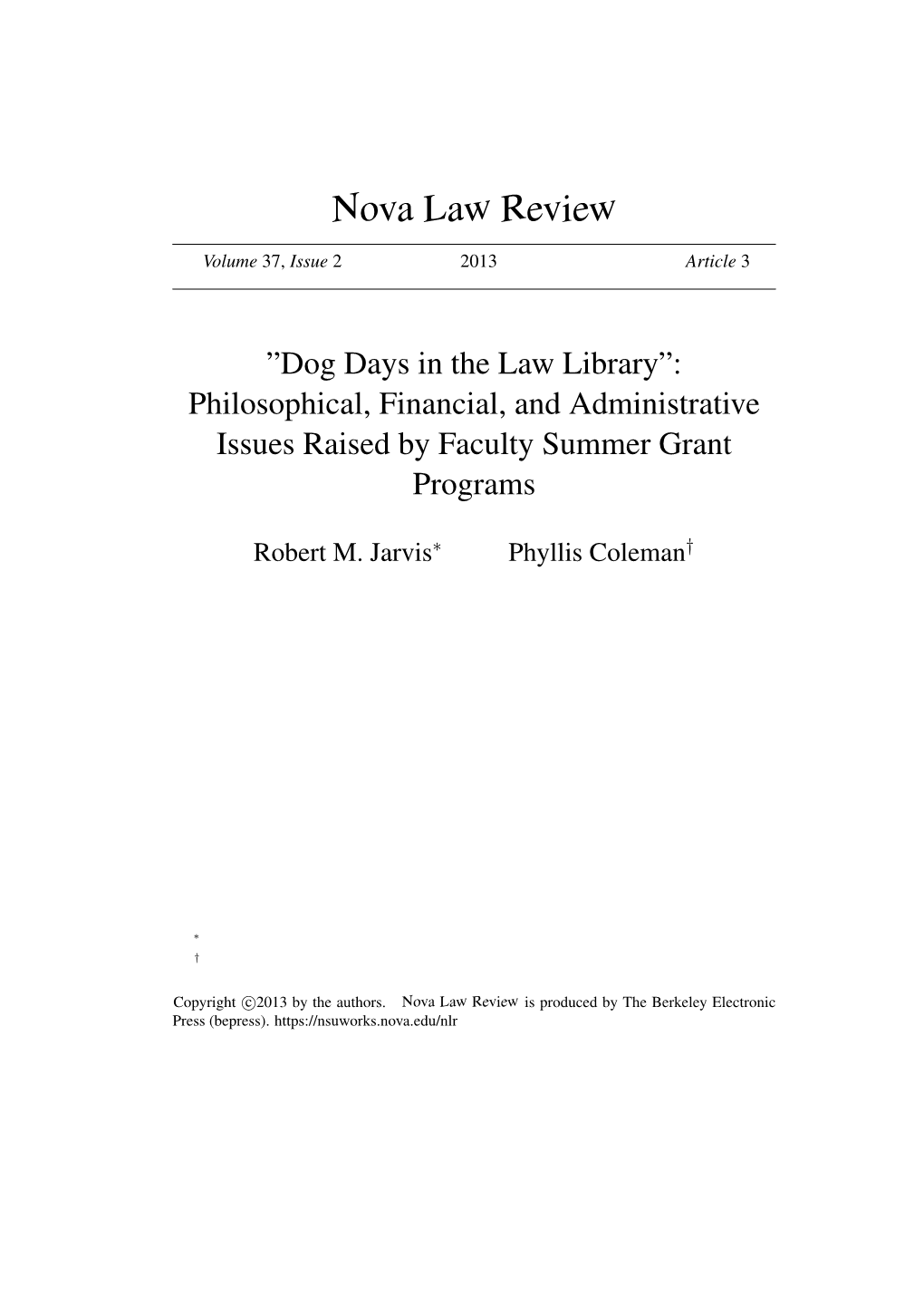 Dog Days in the Law Library”: Philosophical, Financial, and Administrative Issues Raised by Faculty Summer Grant Programs