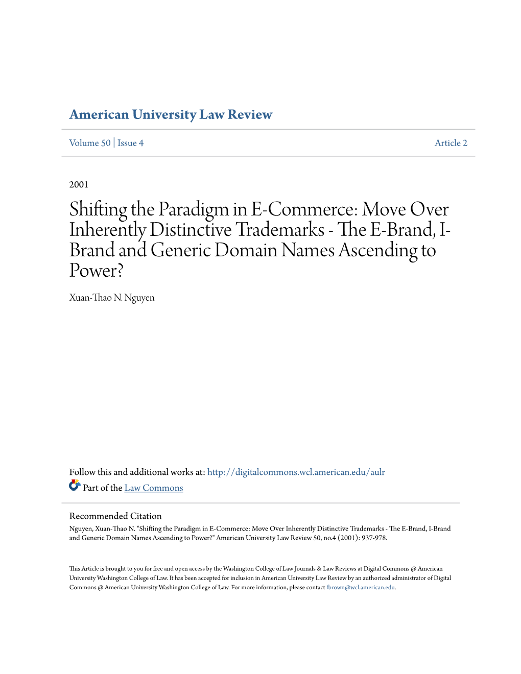 The E-Brand, I-Brand and Generic Domain Names Ascending to Power?" American University Law Review 50, No.4 (2001): 937-978