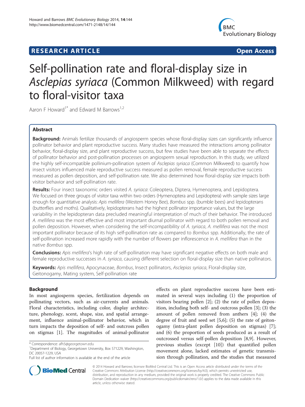 Self-Pollination Rate and Floral-Display Size in Asclepias Syriaca (Common Milkweed) with Regard to Floral-Visitor Taxa Aaron F Howard1* and Edward M Barrows1,2