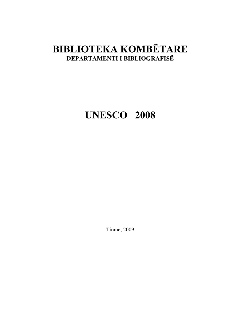 Biblioteka Kombëtare Unesco 2008