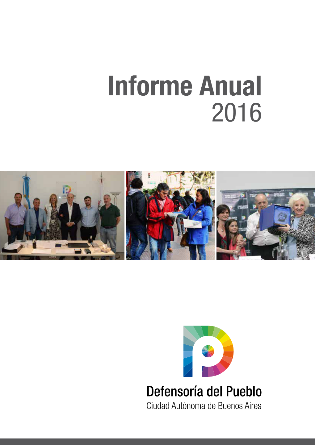 Informe Anual 2016 Informe Anual 2016