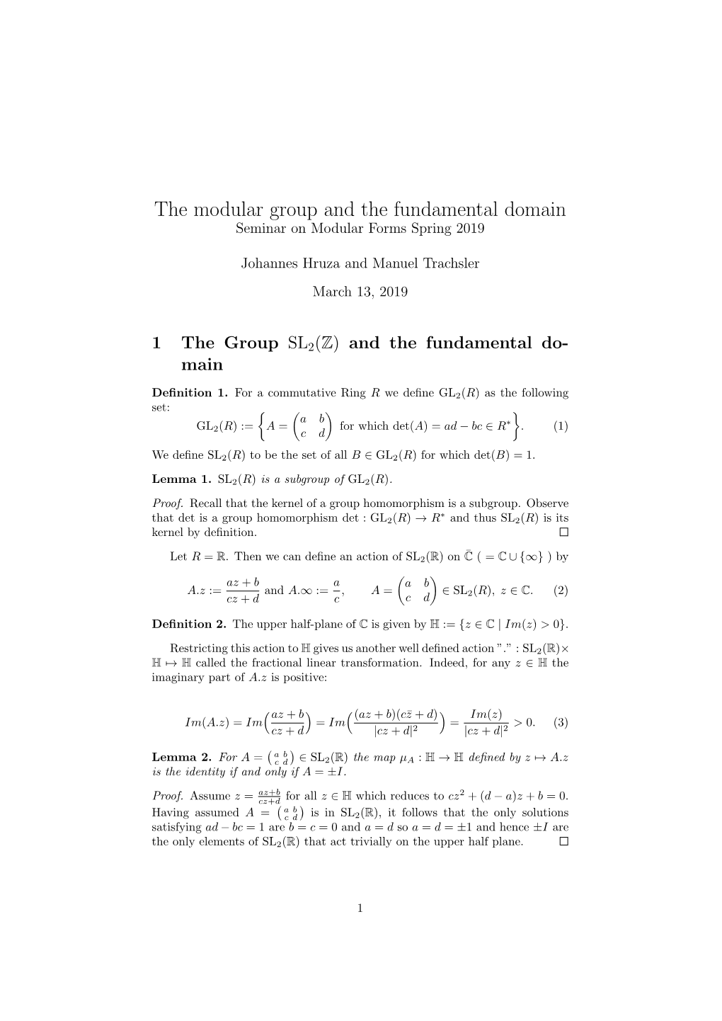 The Modular Group and the Fundamental Domain Seminar on Modular Forms Spring 2019