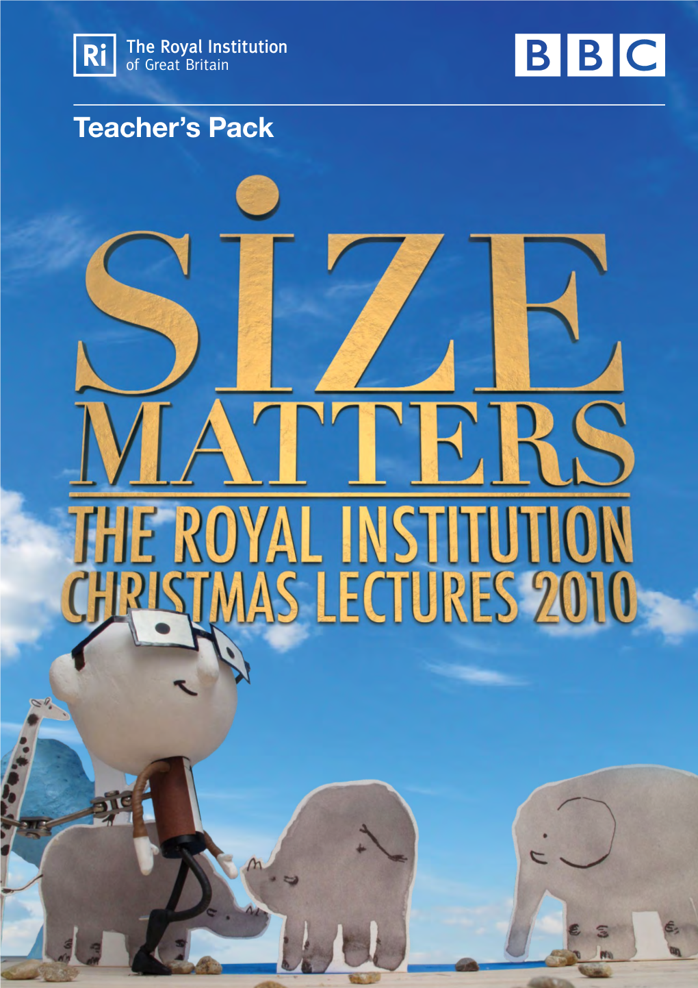 Size Matters, the Royal Institution Christmas Lectures 2010