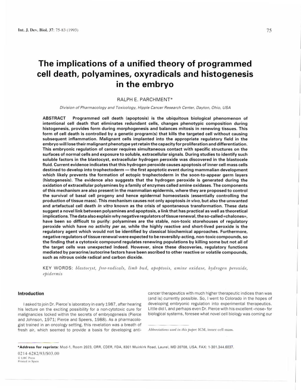 The Implications of a Unified Theory of Programmed Cell Death, Polyamines, Oxyradicals and Histogenesis in the Embryo