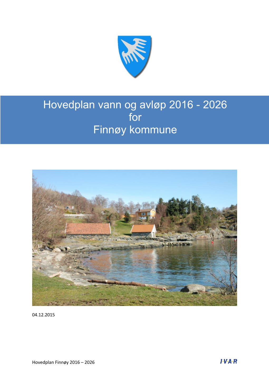 Hovedplan Vann Og Avløp 2016-2026 for Finnøy Kommune