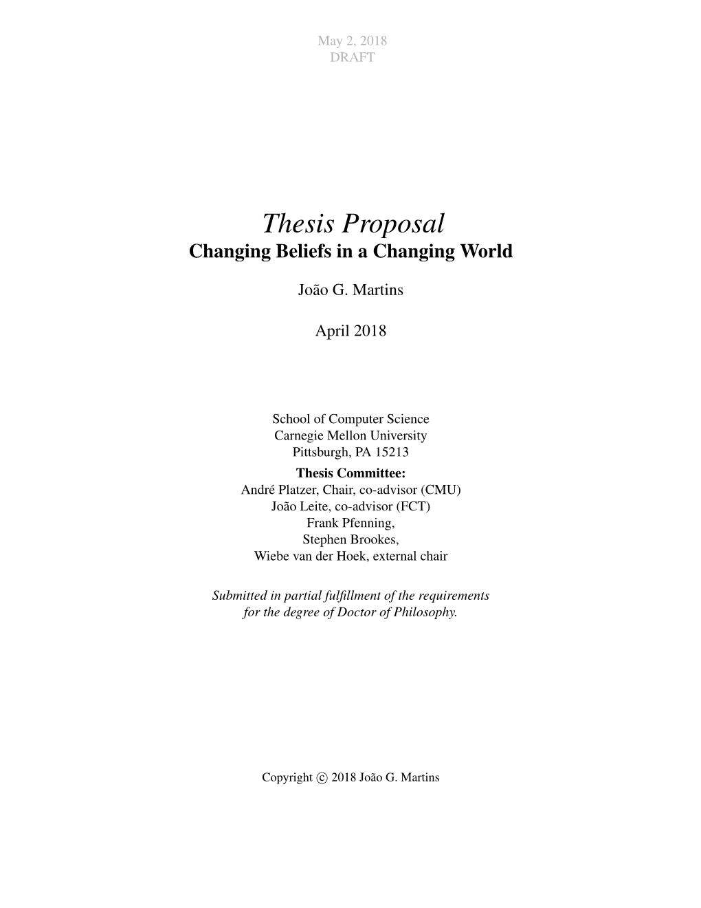 Thesis Proposal Changing Beliefs in a Changing World