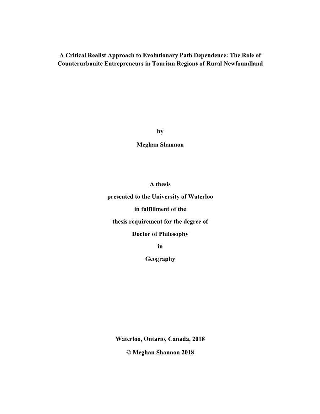 A Critical Realist Approach to Evolutionary Path Dependence: the Role of Counterurbanite Entrepreneurs in Tourism Regions of Rural Newfoundland