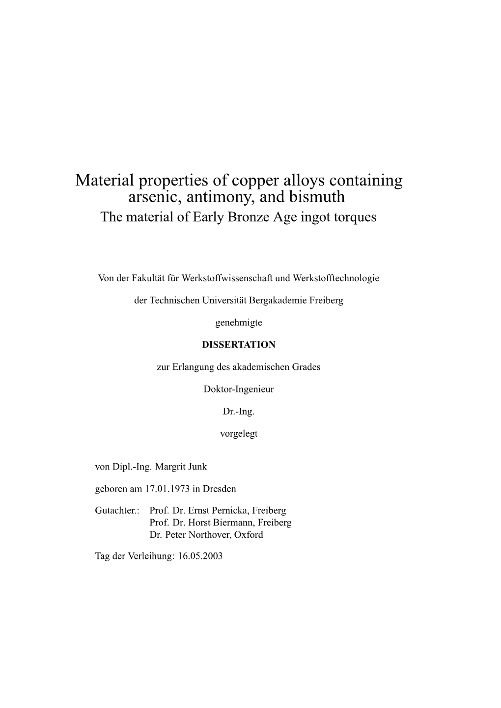 Material Properties of Copper Alloys Containing Arsenic, Antimony, and Bismuth the Material of Early Bronze Age Ingot Torques