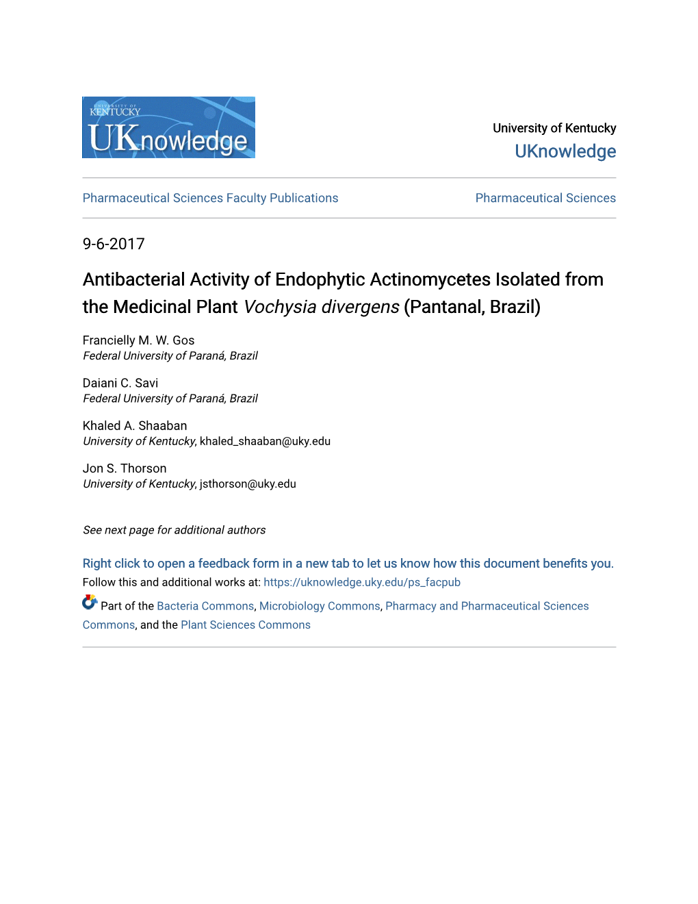 Antibacterial Activity of Endophytic Actinomycetes Isolated from the Medicinal Plant Vochysia Divergens (Pantanal, Brazil)