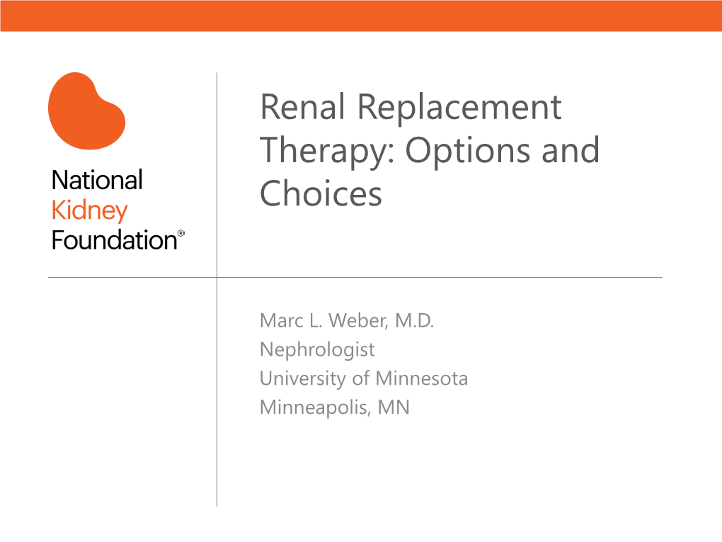 Renal Replacement Therapy: Options and Choices