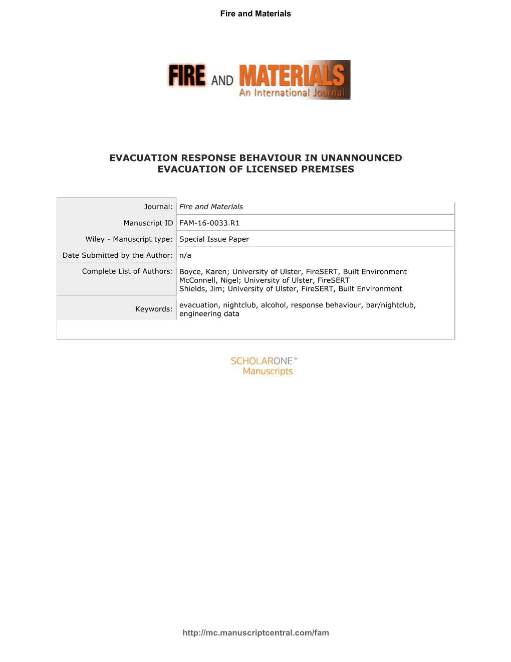 Evacuation Response Behaviour in Unannounced Evacuation of Licensed Premises