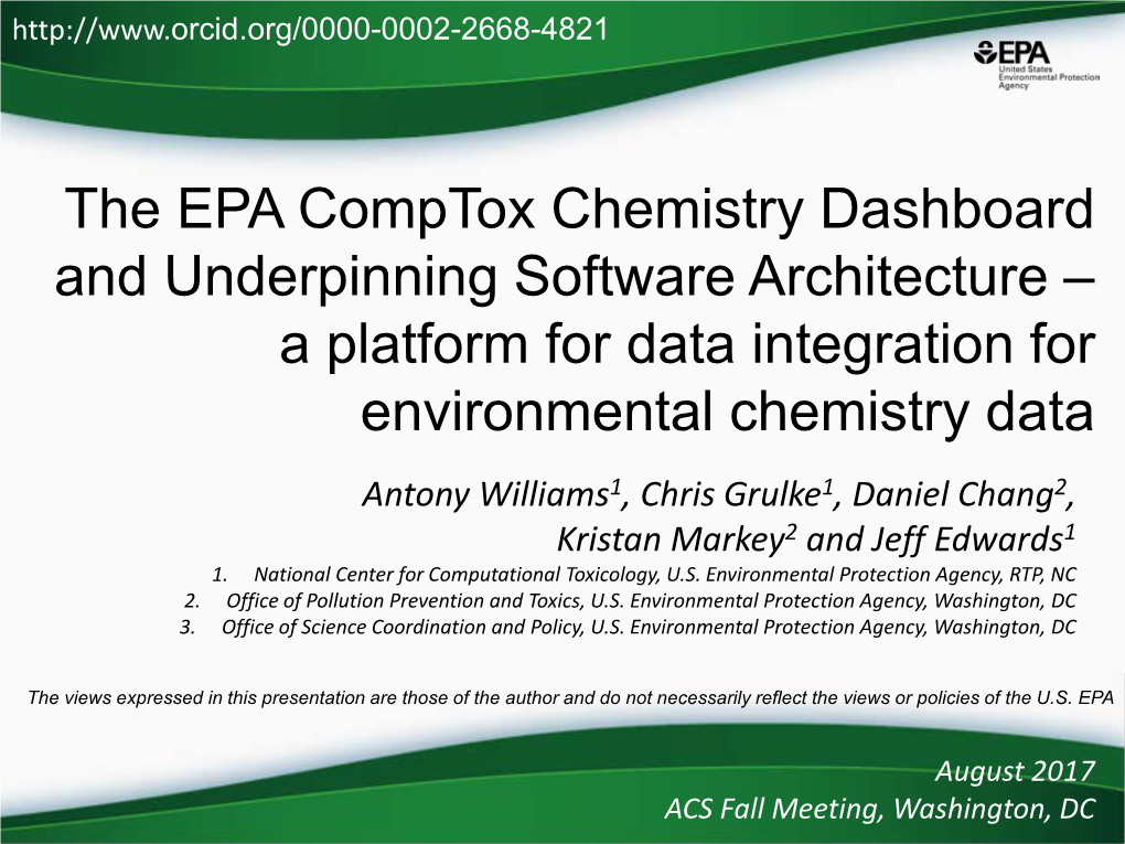 The EPA Comptox Dashboard and Underpinning Software Architecture – a Platform for Data Integration for Environmental Chemistry