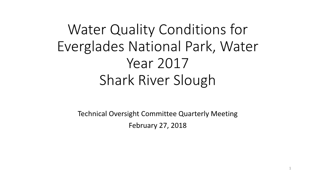 Water Quality Conditions for Everglades National Park, Water Year 2017, Shark River Slough